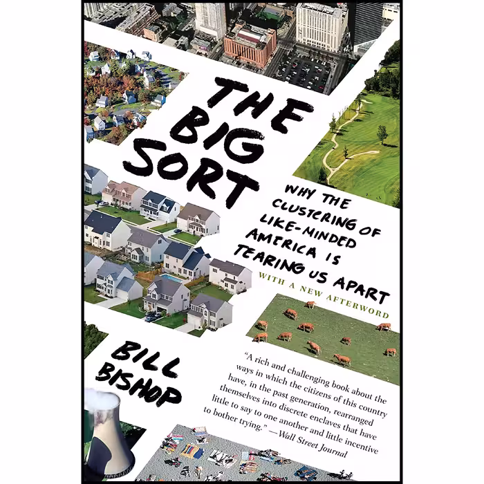 کتاب زبان اصلی The Big Sort اثر Robert G Cushing and Bill Bishop