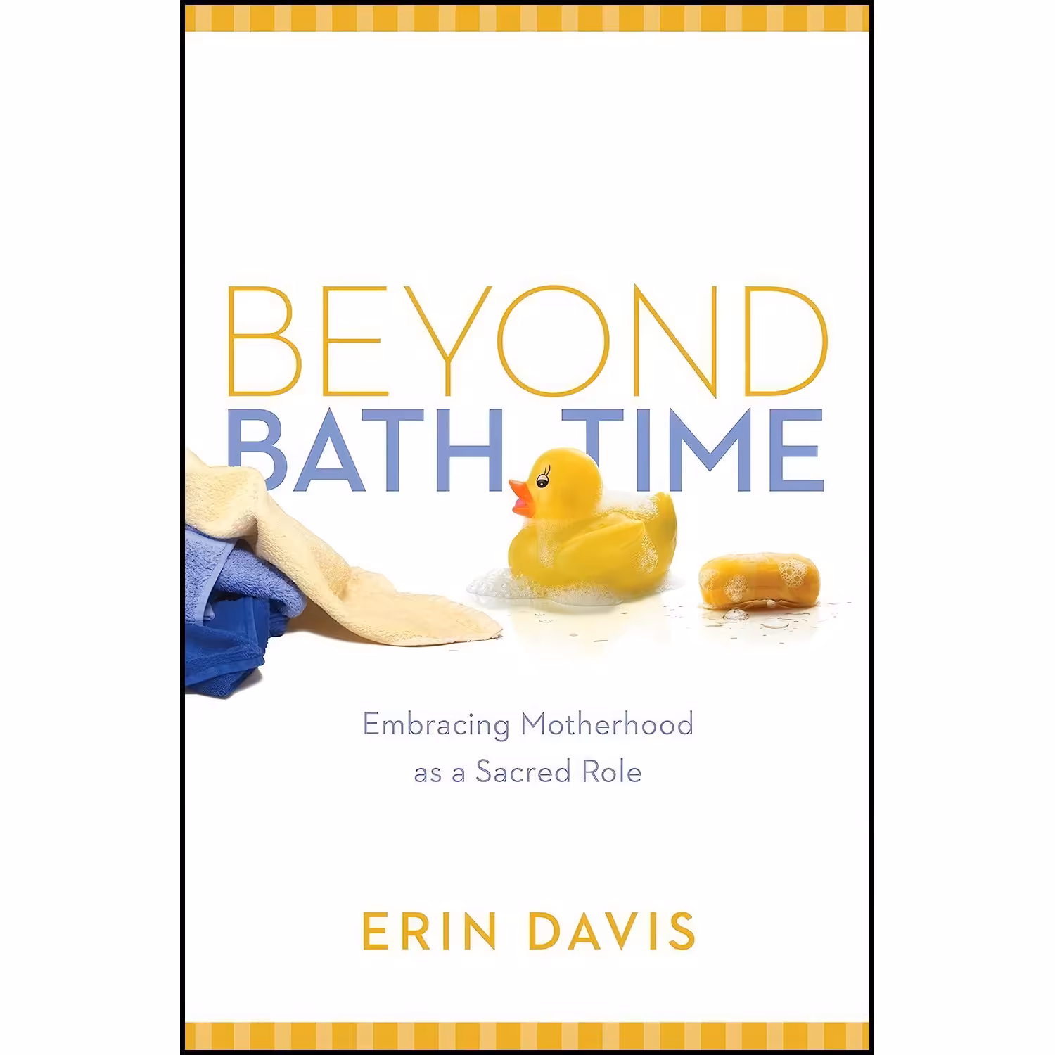 کتاب زبان اصلی Beyond Bath Time اثر Erin Davis