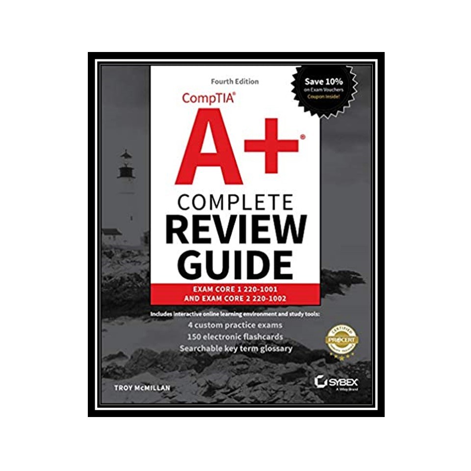 کتاب Comptia A Complete Review Guide Exam Core 1 220-1001 Exam Core 2 220-1002