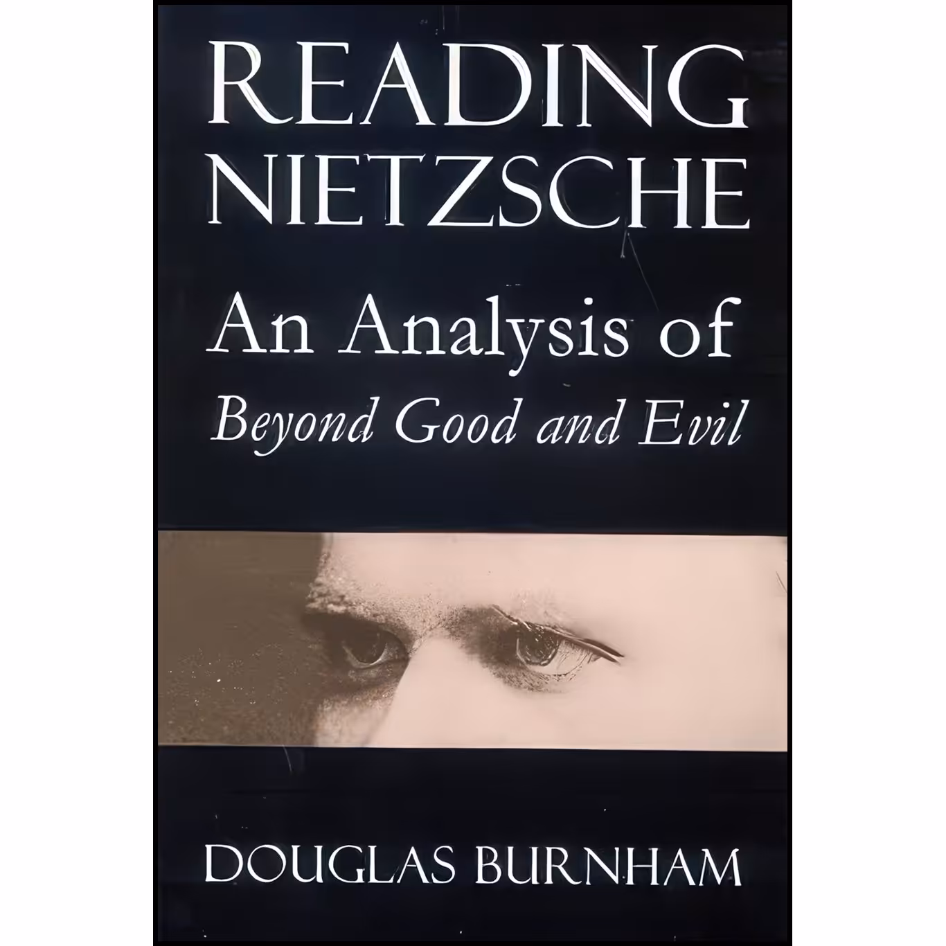 کتاب زبان اصلی Reading Nietzsche اثر Douglas Burnham