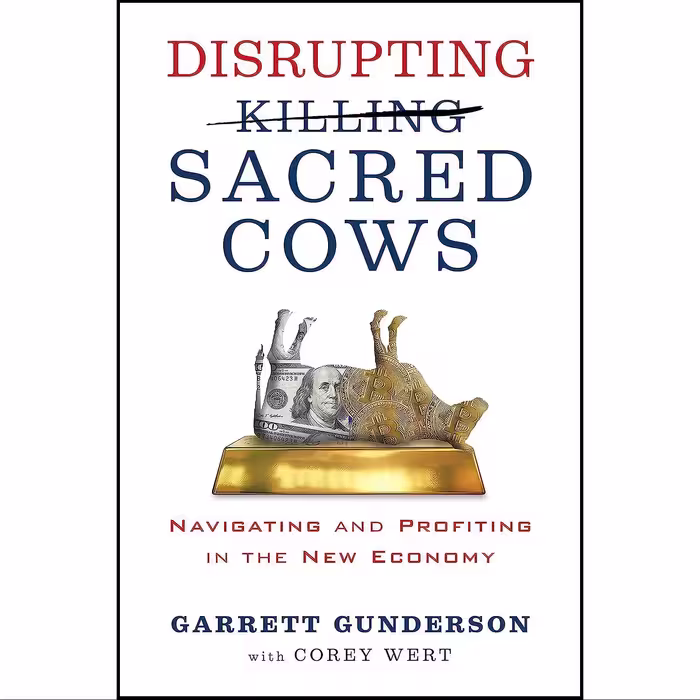 کتاب زبان اصلی Disrupting Sacred Cows اثر Garrett B Gunderson