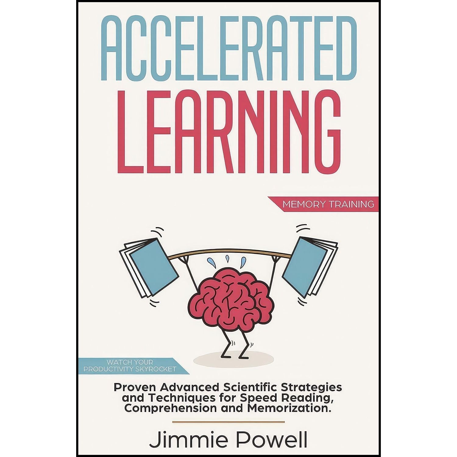 کتاب زبان اصلی Accelerated Learning اثر Jimmie Powell