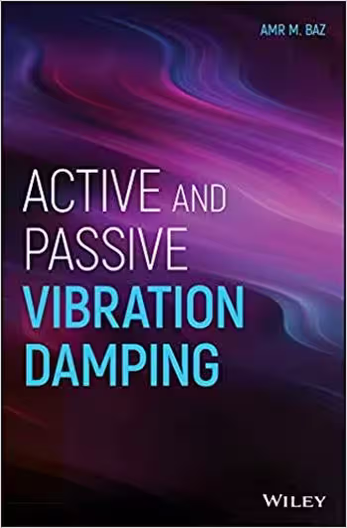 󾕇 دانلود کتاب Baz A. M., Active and Passive Vibration Damping, 2019 - دانلود کتاب های دانشگاهی