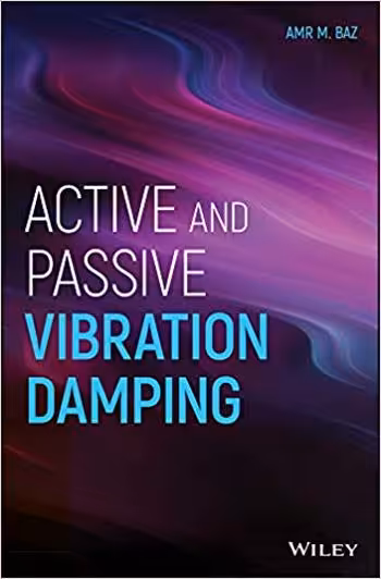 󾕇 دانلود کتاب Baz A. M., Active and Passive Vibration Damping, 2019 - دانلود کتاب های دانشگاهی
