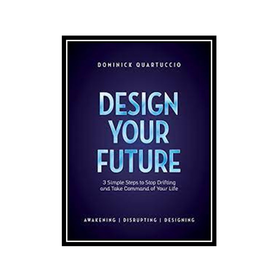 کتاب Design Your Future