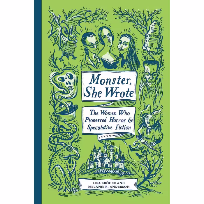 کتاب زبان اصلی Monster She Wrote اثر Lisa Kroumlger and Melanie R Anderson