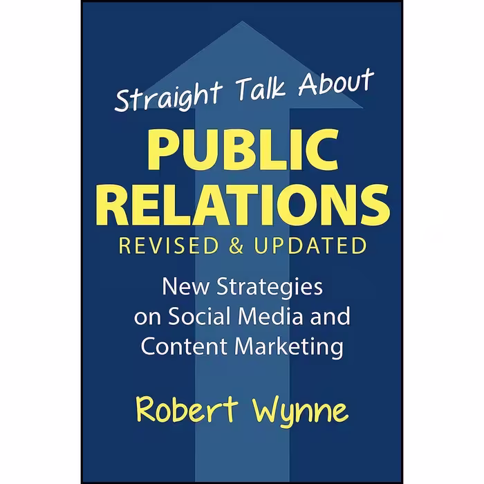 کتاب زبان اصلی Straight Talk About Public Relations Revised and Updated