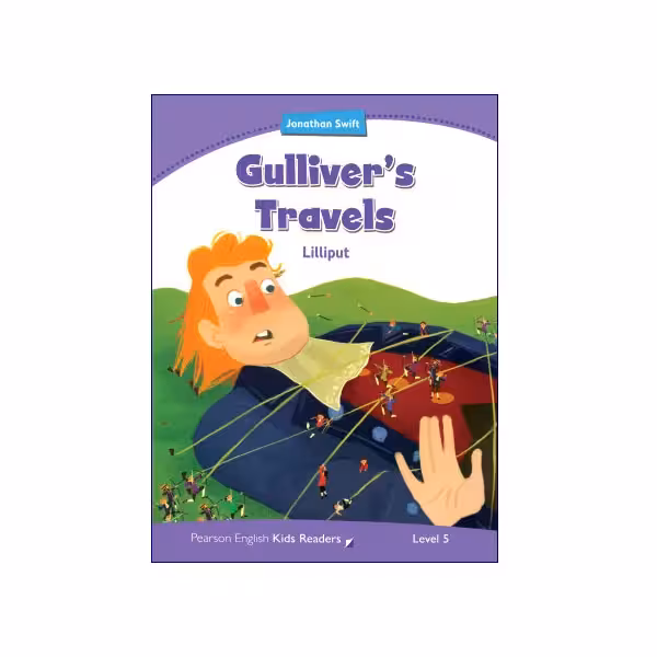 Pearson English Kids Readers Level 5 Gulliver’s Travels Lilliput