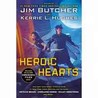 کتاب زبان اصلی Heroic Hearts اثر Jim Butcher and Kerrie Hughes انتشارات Ace