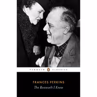 کتاب زبان اصلی The Roosevelt I Knew Penguin Classics انتشارات Penguin Classics