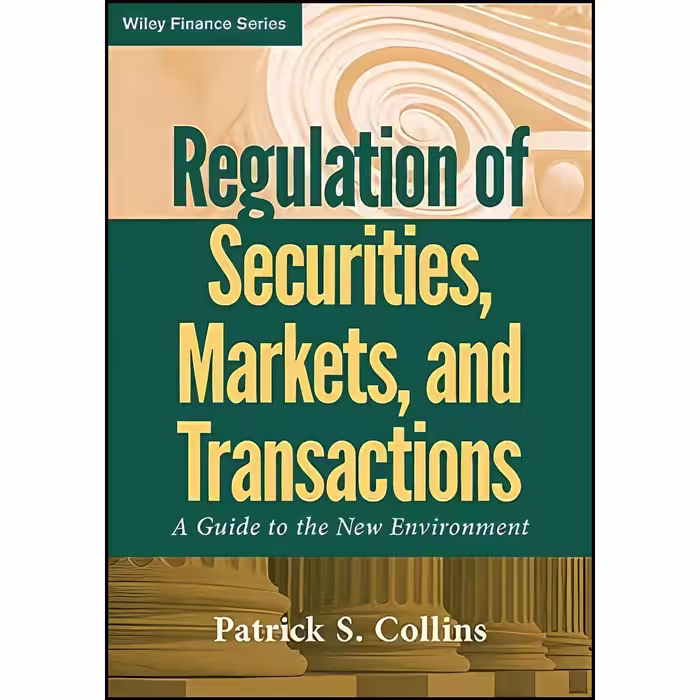 کتاب زبان اصلی Regulation of Securities  Markets  and Transactions