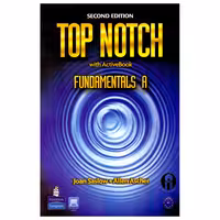 کتاب Top Notch Fundamentals A Second Edition اثر Joan Saslow And Allen Ascher انتشارات الوندپویان