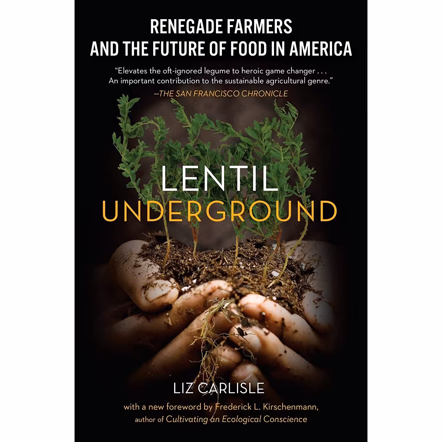 کتاب زبان اصلی Lentil Underground اثر Liz Carlisle انتشارات Avery