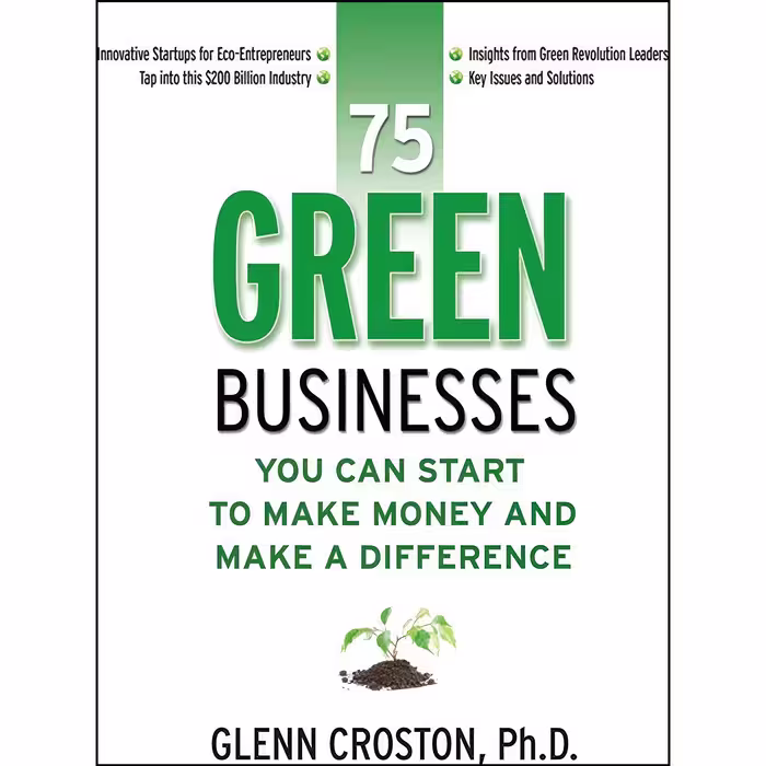 کتاب زبان اصلی  Green Businesses You Can Start to Make Money and Make a Differen