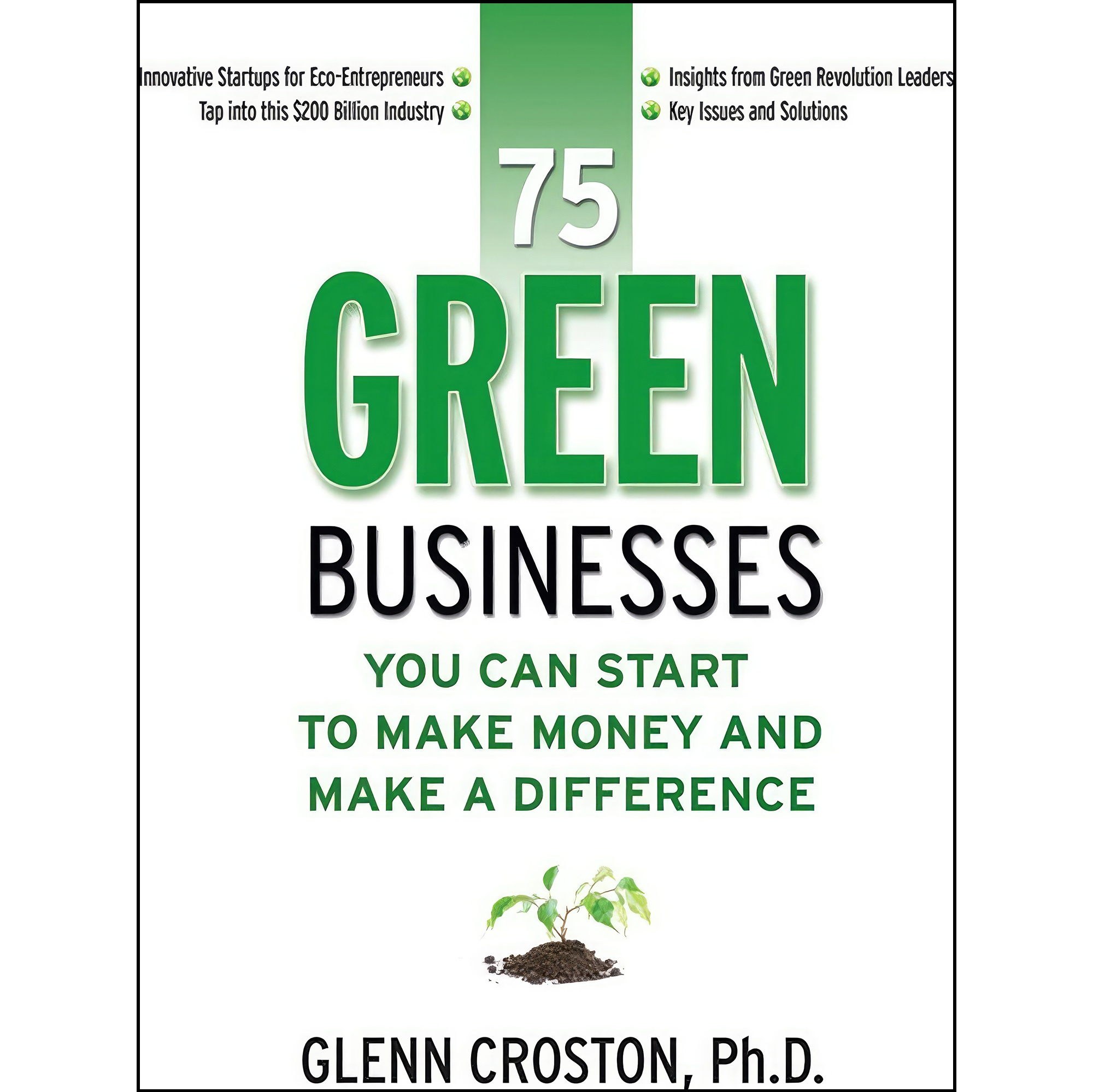 کتاب زبان اصلی Green Businesses You Can Start to Make Money and Make a Differen