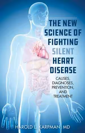 [EPUB] دانلود کتاب The New Science Of Fighting Silent Heart Disease, 2020