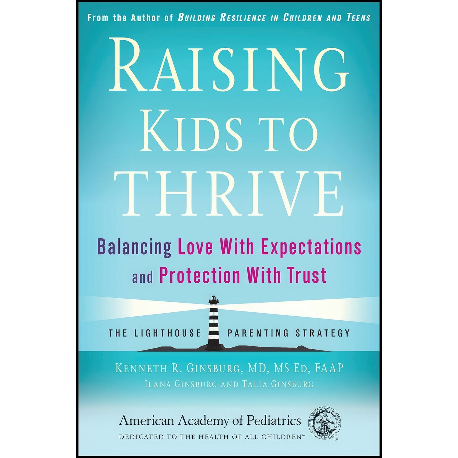 کتاب زبان اصلی Raising Kids to Thrive اثر Kenneth R Ginsburg