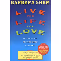 کتاب زبان اصلی Live the Life You Love اثر Barbara Sher انتشارات Delacorte Press