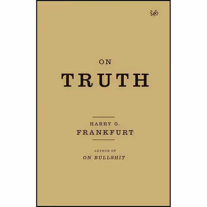 کتاب زبان اصلی On Truth اثر Harry G Frankfurt انتشارات PIMLICO