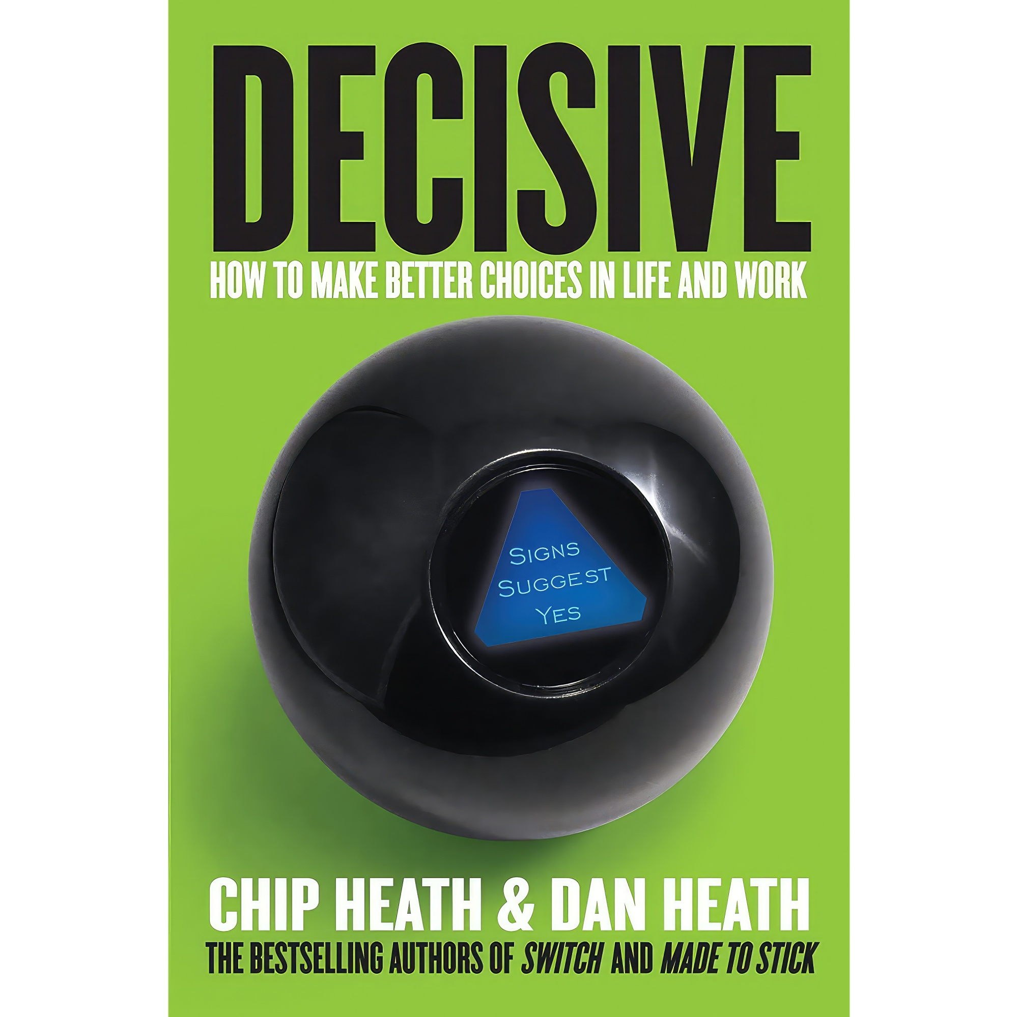 کتاب زبان اصلی Decisive اثر Chip Heath and Dan Heath انتشارات Currency