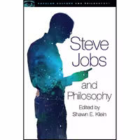 کتاب زبان اصلی Steve Jobs and Philosophy اثر Shawn Klein انتشارات Open Court