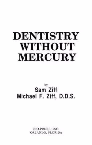 [DJVU] دانلود کتاب Dentistry Without Mercury, 1993th ed, 1985