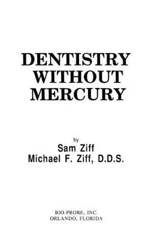 [DJVU] دانلود کتاب Dentistry Without Mercury, 1993th ed, 1985