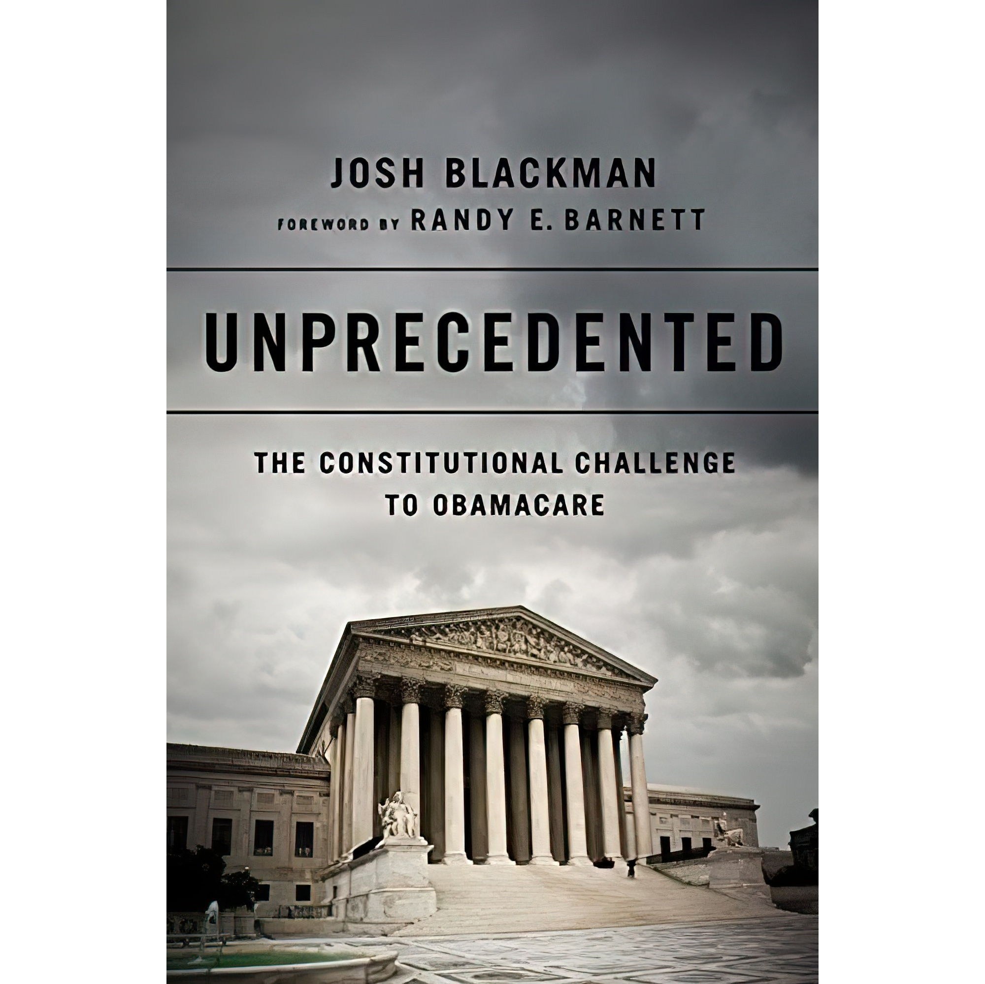 کتاب زبان اصلی Unprecedented اثر Josh BlackmanRandy E Barnett