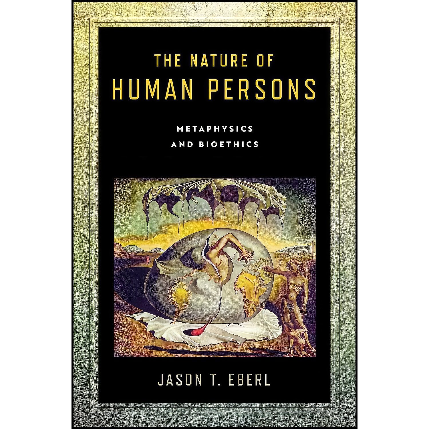 کتاب زبان اصلی The Nature of Human Persons اثر Jason T Eberl