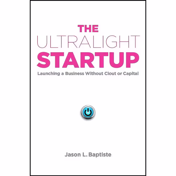 کتاب زبان اصلی The Ultralight Startup اثر Jason L Baptiste