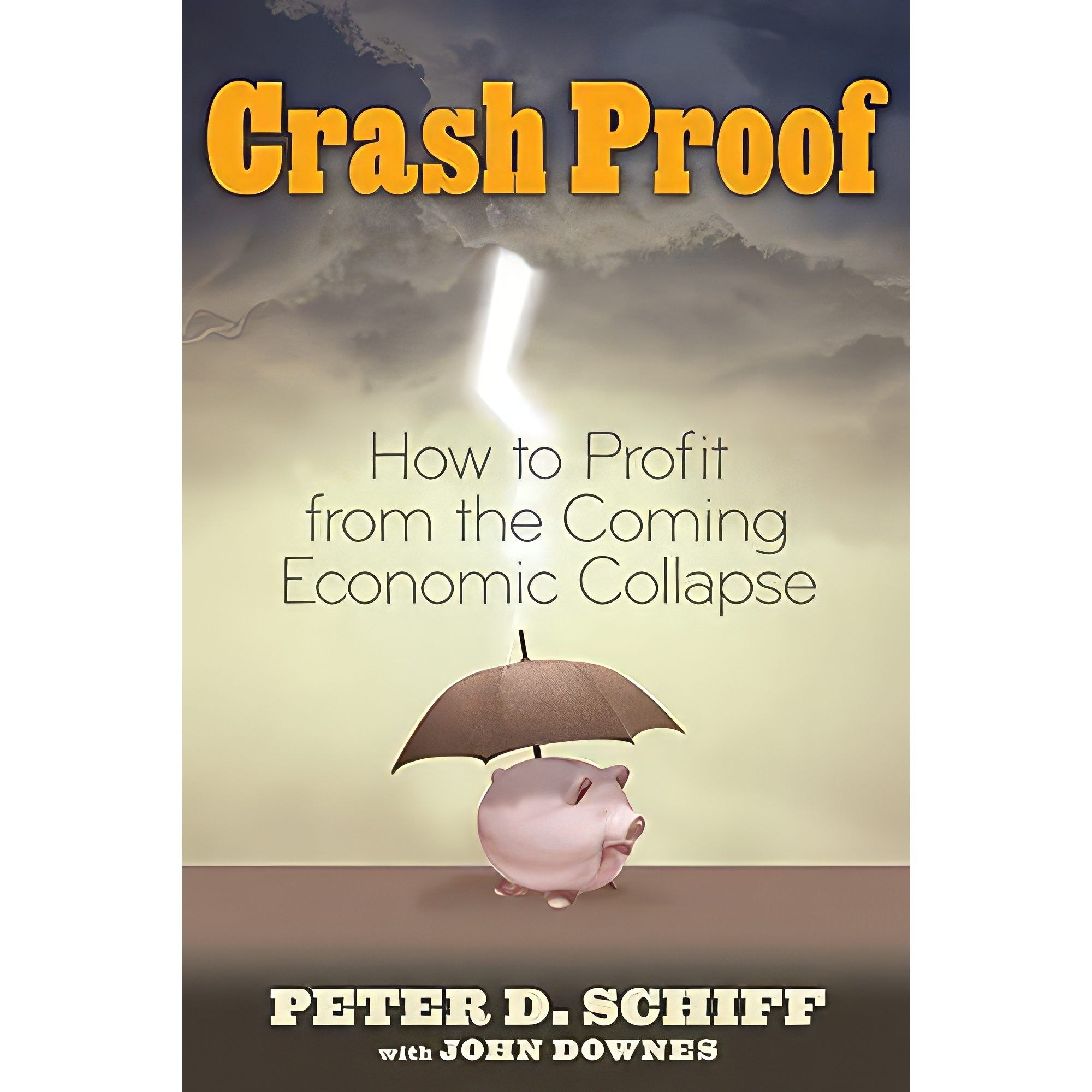کتاب زبان اصلی Crash Proof اثر Peter D Schiff and John Downes انتشارات Wiley