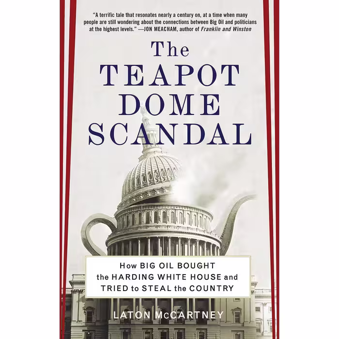 کتاب زبان اصلی The Teapot Dome Scandal اثر Laton McCartney