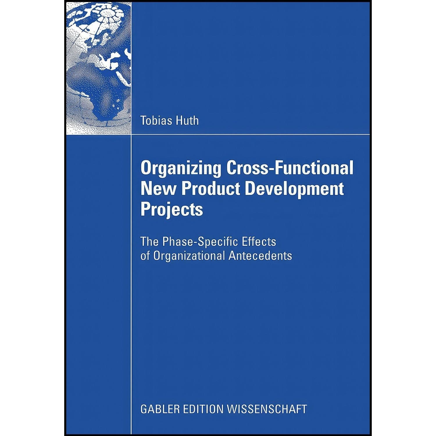 کتاب زبان اصلی Organizing CrossFunctional New Product Development Projects