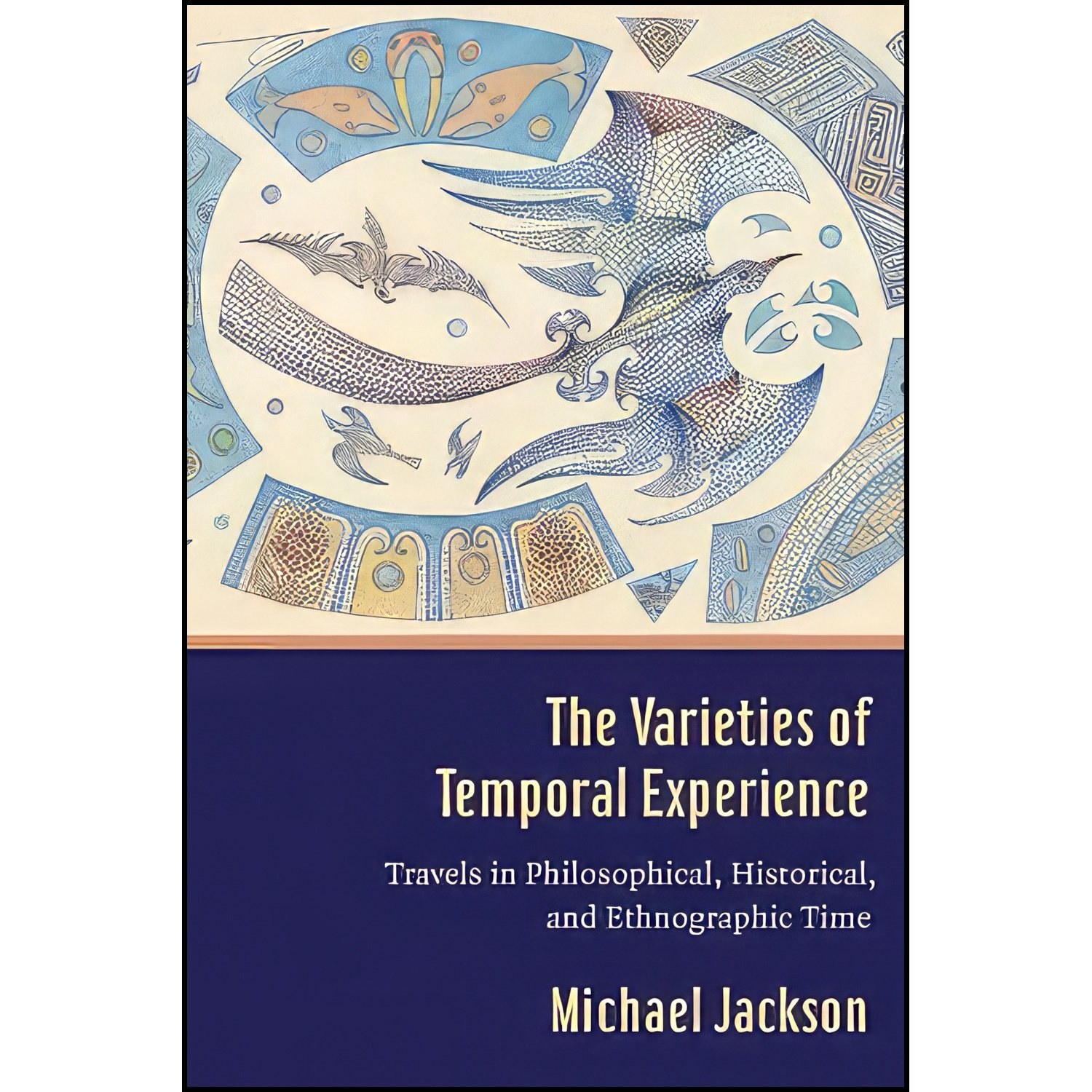 کتاب زبان اصلی The Varieties of Temporal Experience