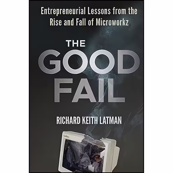 کتاب زبان اصلی The Good Fail اثر Richard Keith Latman