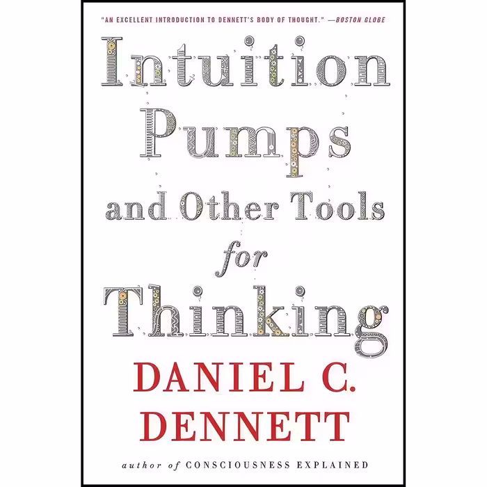کتاب زبان اصلی Intuition Pumps And Other Tools for Thinking