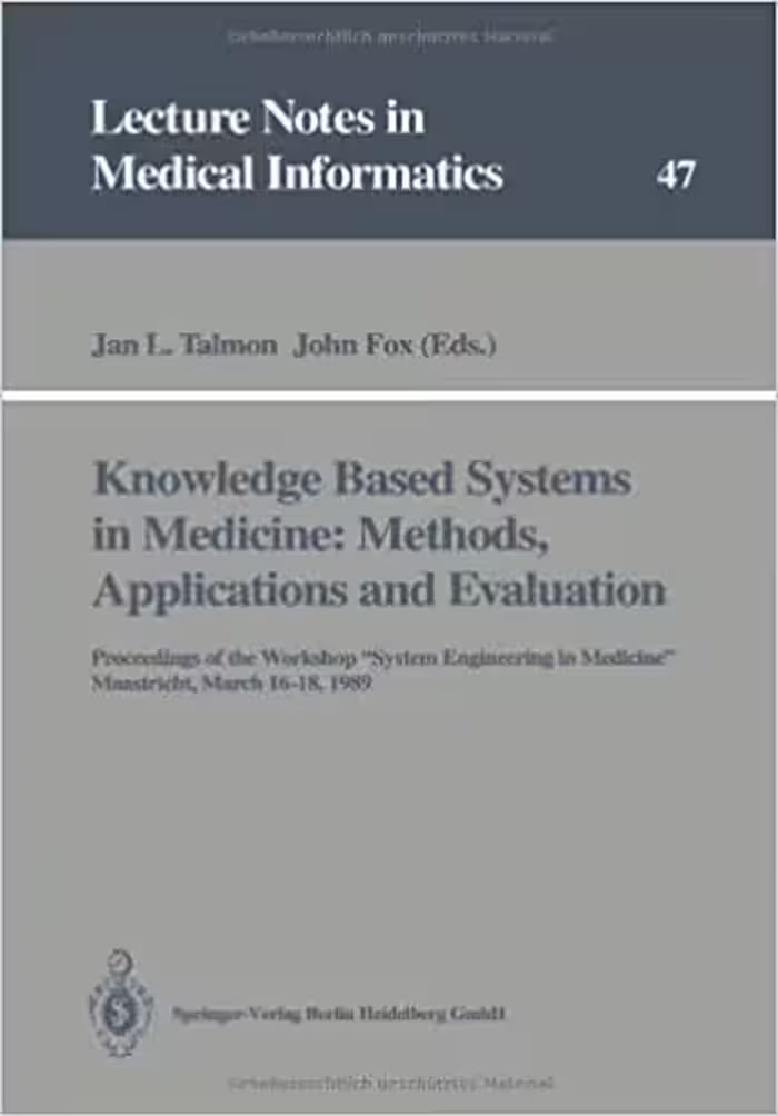 󾕇 دانلود کتاب Knowledge Based Systems In Medicine - Methods, Applications And Evaluation, 1991 - دانلود کتاب های دانشگاهی