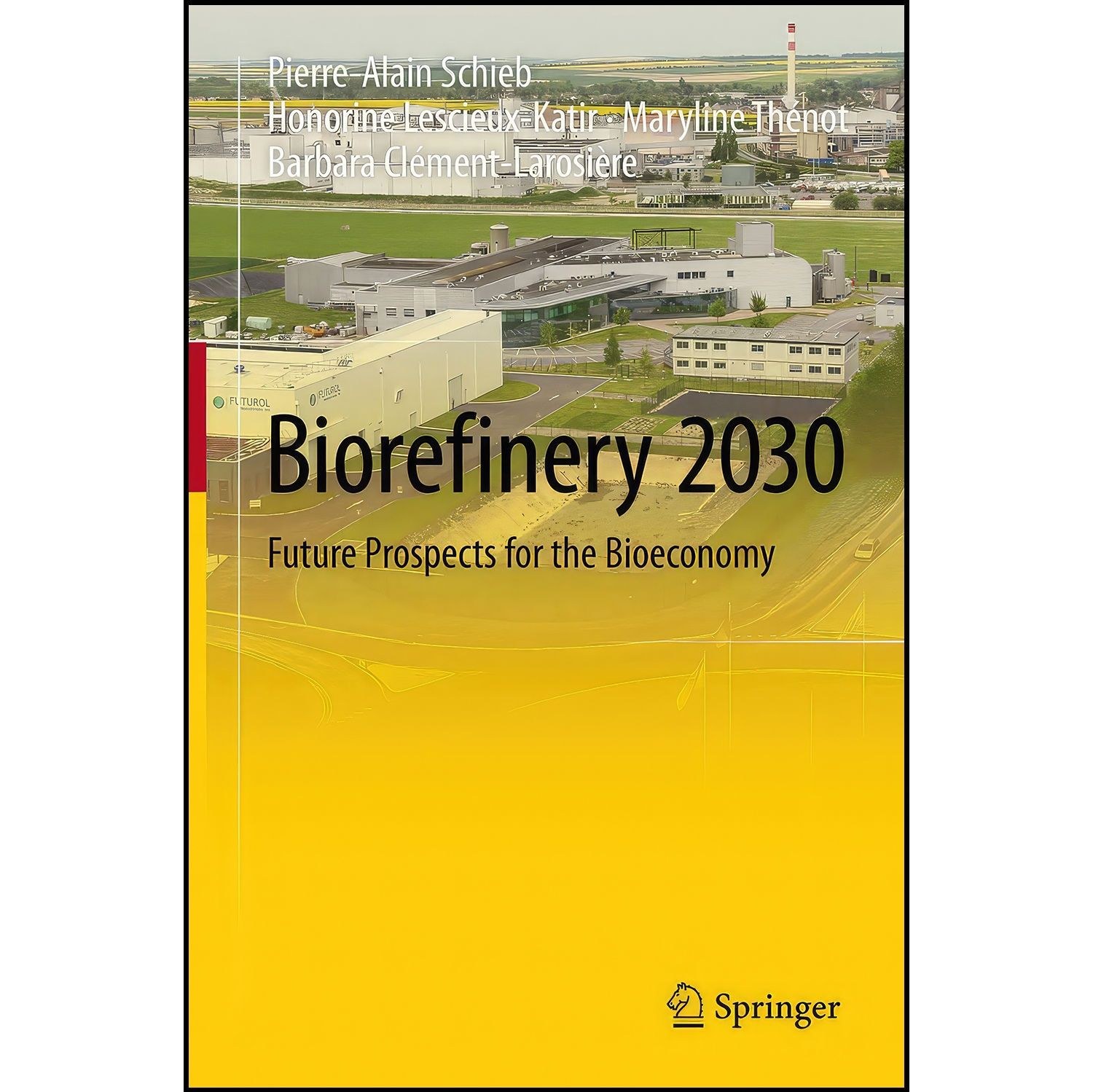 کتاب زبان اصلی Biorefinery اثر جمعی از نویسندگان
