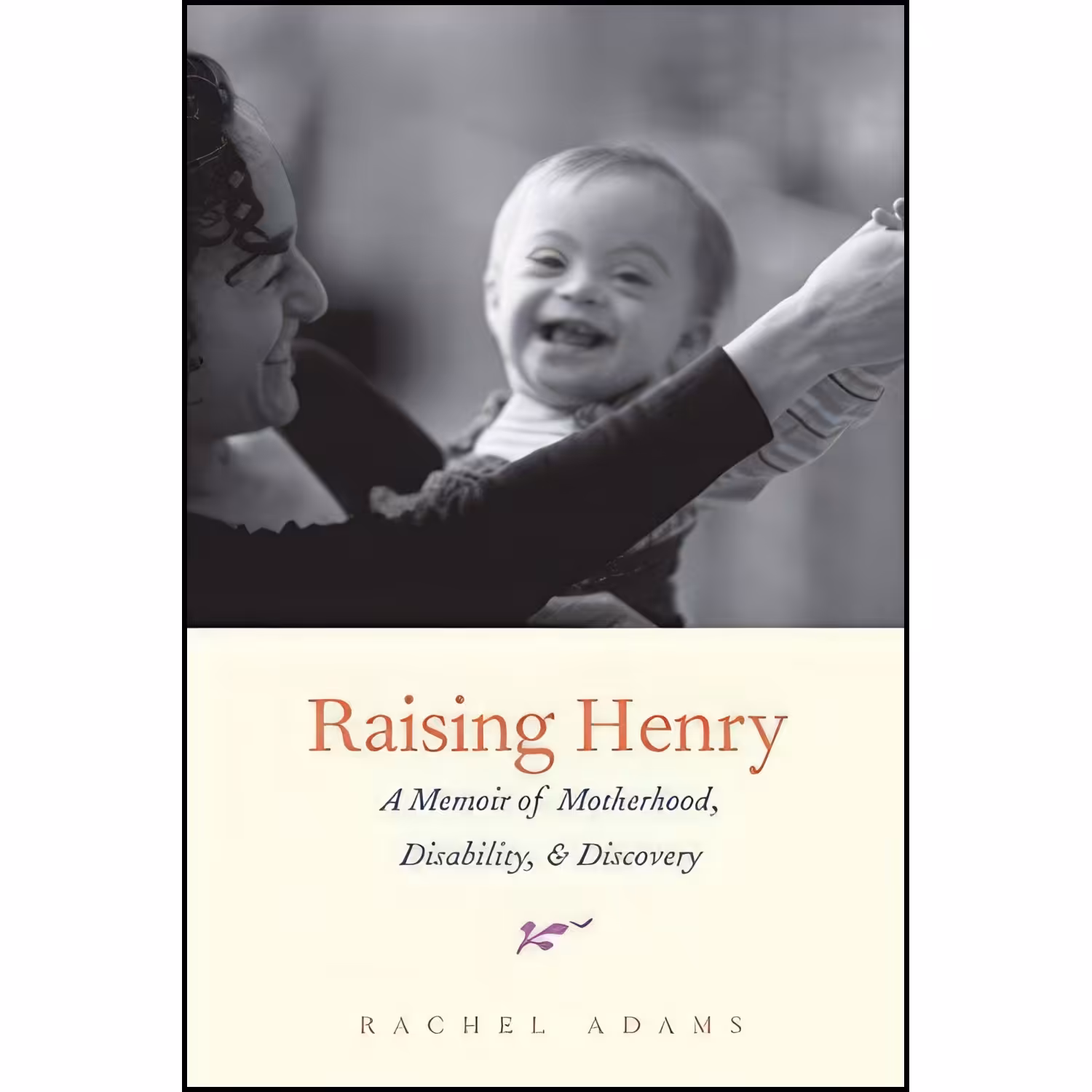کتاب زبان اصلی Raising Henry اثر Rachel Adams