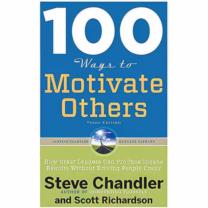کتاب زبان اصلی  Ways to Motivate Others Third Edition انتشارات Weiser