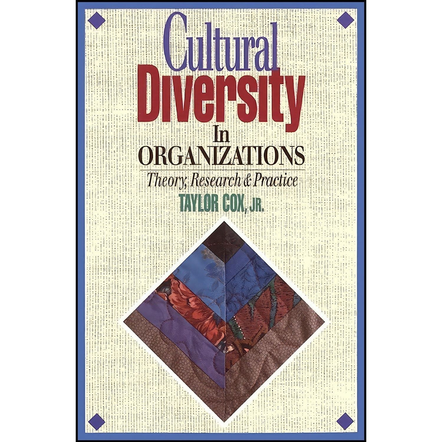 کتاب زبان اصلی Cultural Diversity in Organizations اثر Taylor Cox
