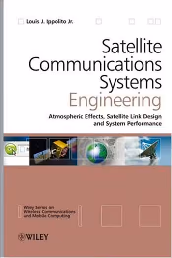 󾕇 دانلود کتاب Satellite Communications Systems Engineering - Atmospheric Effects Satellite Link Design and System Performance - دانلود کتاب های دانشگاهی