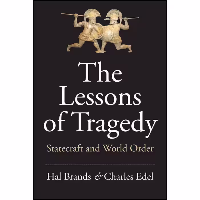 کتاب زبان اصلی The Lessons of Tragedy اثر Hal Brands and Charles Edel