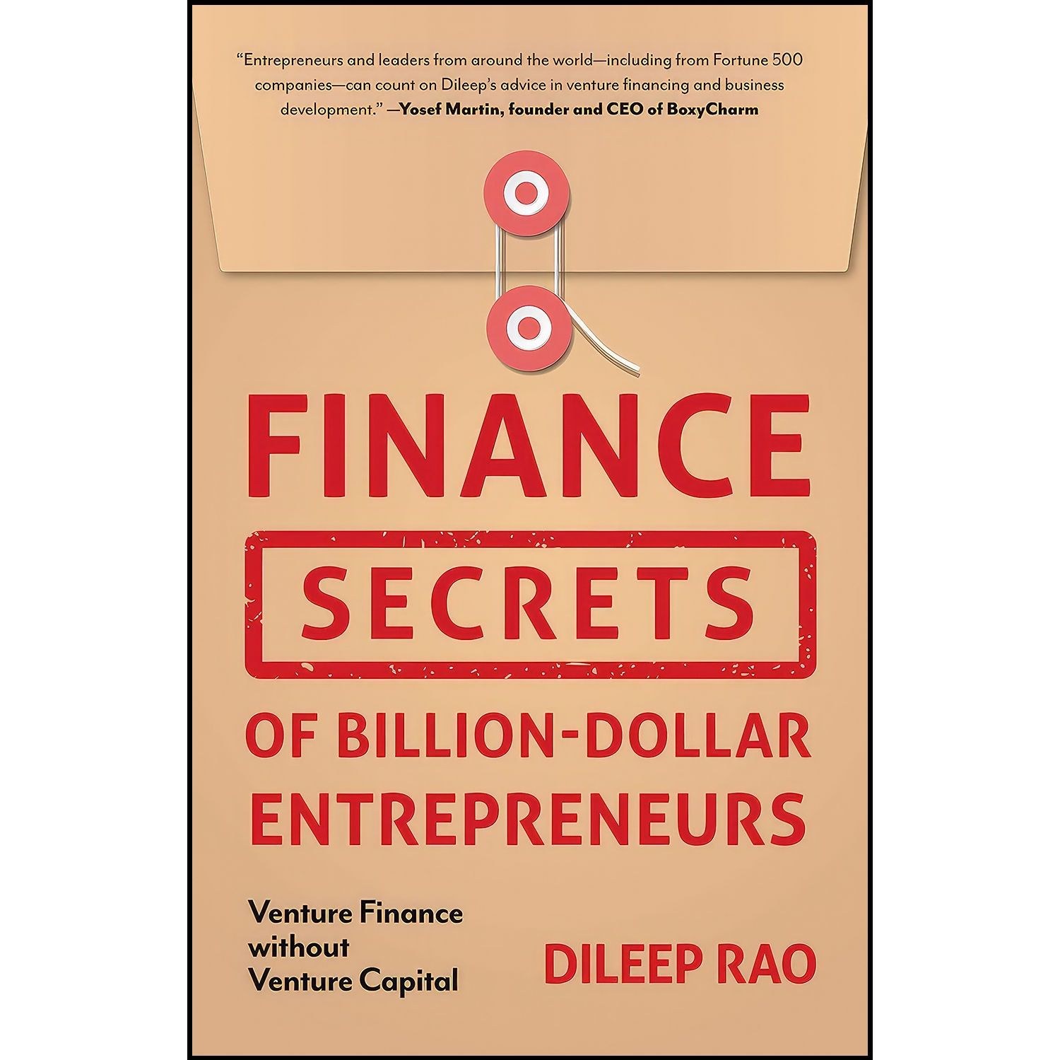 کتاب زبان اصلی Finance Secrets of BillionDollar Entrepreneurs اثر Dileep Rao