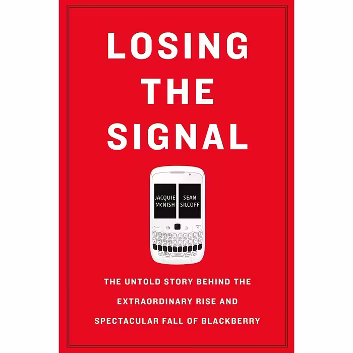 کتاب زبان اصلی Losing the Signal اثر Jacquie McNish and Sean Silcoff
