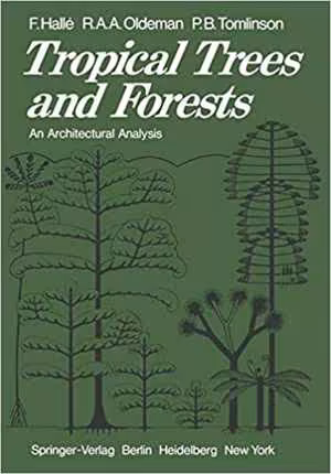 [PDF] دانلود کتاب Tropical Trees And Forests - An Architectural Analysis, 1978