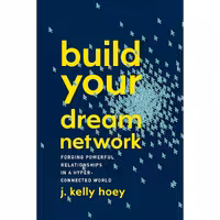 کتاب زبان اصلی Build Your Dream Network اثر J Kelly Hoey انتشارات TarcherPerigee