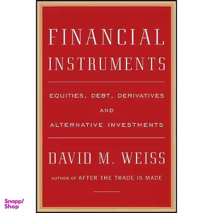 کتاب Financial Instruments اثر David M. Weiss انتشارات Portfolio