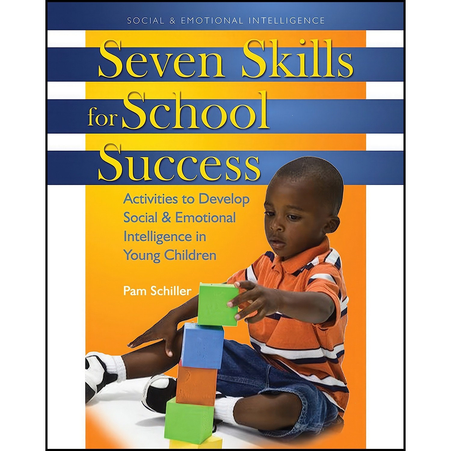 کتاب زبان اصلی Seven Skills for School Success اثر Pamela Byrne Schiller