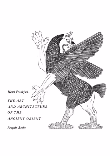 󾕇 دانلود کتاب The Art And Architecture Of The Ancient Orient, 1970 - دانلود کتاب های دانشگاهی